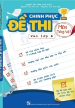 Chinh Phục Đề Thi Vào Lớp 6 Môn Tiếng Việt
