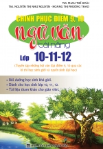 Chinh Phục Điểm 9, 10 Ngữ Văn Tài Năng Lớp 10 – 11 – 12