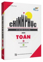 Chinh Phục Kỳ Thi Vào 10 Chuyên Môn Toán