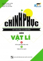 Chinh Phục Kỳ Thi Vào 10 Chuyên Môn Vật Lí