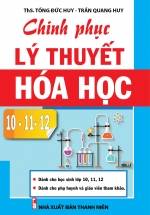Chinh Phục Lý Thuyết Hóa Học 10-11-12
