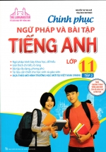 The Langmaster – Chinh Phục Ngữ Pháp Và Bài Tập Tiếng Anh Lớp 11 Tập 2
