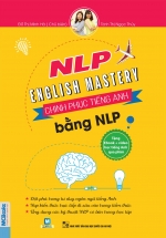 NLP English Mastery – Chinh Phục Tiếng Anh Bằng NLP