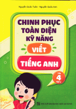 Chinh Phục Toàn Diện Kỹ Năng Viết Tiếng Anh Lớp 4 Tập 2