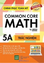 Chinh Phục Toán Mỹ – Common Core Math (Tập 5A)