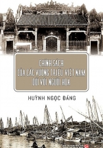 Chính Sách Của Các Vương Triều Việt Nam Đối Với Người Hoa