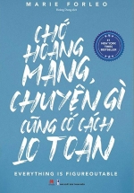 Chớ Hoang Mang, Chuyện Gì Cũng Có Cách Lo Toan