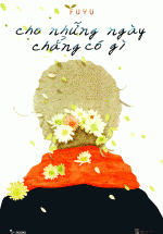 Cho Những Ngày Chẳng Có Gì