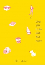 Cho Tôi Biến Mất Một Ngày