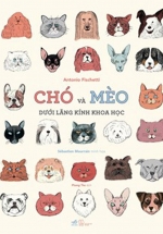 Chó Và Mèo Dưới Lăng Kính Khoa Học