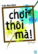 Chơi Thôi Mà!