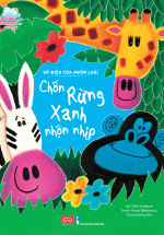 Vũ Điệu Của Muôn Loài – Chốn Rừng Xanh Nhộn Nhịp