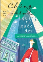 Chông Chênh Quãng Tư Cuộc Đời