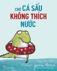 chu ca sau khong thich nuoc bfb3a55626b744a491e20343394ee912 - Tuyển Chọn Sách Hay