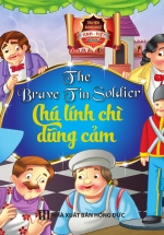 Truyện Song Ngữ Anh Việt – Chú Lính Chì Dũng Cảm