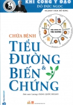 Chữa Bệnh Tiểu Đường Và Biến Chứng