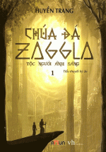 Chúa Đá Zaggla – Tộc Người Ánh Sáng