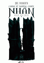Chúa Tể Những Chiếc Nhẫn – Đoàn Hộ Nhẫn