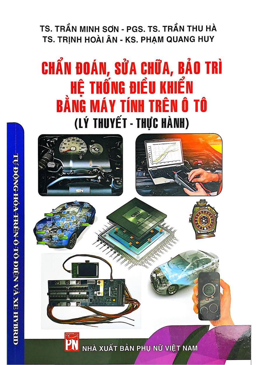 Chuẩn Đoán, Sửa Chữa, Bảo Trì, Hệ Thống Điều Khiển Bằng Máy Tính Trên Ô Tô ( Lý Thuyết, Thực Hành)