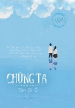 Chúng Ta (Tập 1+Tập 2)