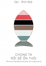 Chúng Ta Rồi Sẽ Ổn Thôi