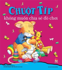 chuot tip khong muon chia se do choi - Tuyển Chọn Sách Hay