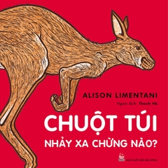 chuot tui nhay xa chung nao tb 2023 6219d10443c7463f8e5bcd936c05dacc - Tuyển Chọn Sách Hay