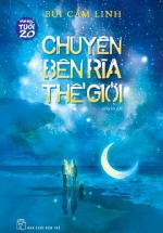 Chuyện Bên Rìa Thế Giới