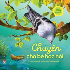 chuyen cho be hoc noi f1ba5e5ca21a45648d88ea0c97930cbe 12e81a746129408a9d2dbdf817e02347 3e4d2d79 0317 4a89 9abd bbfa7242376b - Tuyển Chọn Sách Hay