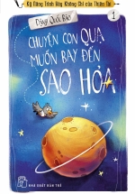 Chuyện Con Quạ Muốn Bay Đến Sao Hỏa