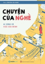 Chuyện Của Nghề: Ai Cũng Có Việc Của Mình