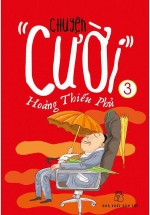 Chuyện “Cười” Hoàng Thiếu Phủ Quyển 3