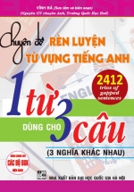 Chuyên Đề Rèn Luyện Từ Vựng Tiếng Anh 1 Từ Dùng Cho 3 Câu (3 Nghĩa Khác Nhau)