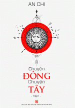 Chuyện Đông Chuyện Tây – Tập 1