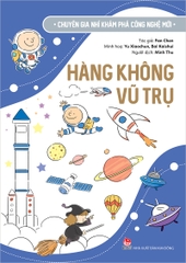 chuyen gia nhi kham pha cong nghe moi hang khong vu tru 2731a76056064004800f01cf7b2dce3e - Tuyển Chọn Sách Hay