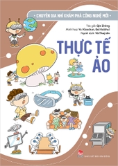 chuyen gia nhi kham pha cong nghe moi thuc te ao 6abbc1946b4a46a18293f4a301194972 - Tuyển Chọn Sách Hay