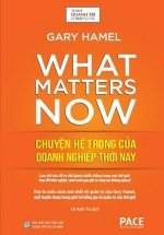 Chuyện Hệ Trọng Của Doanh Nghiệp Thời Nay