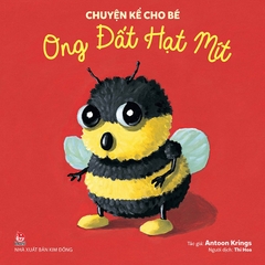 chuyen ke cho be bia ong dat hat mit 2b4ec4be6a9240768469b5de3d772406 - Tuyển Chọn Sách Hay