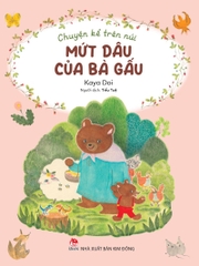 chuyen ke tren nui mut dau cua ba gau eafd7b57208043f1a3d8aaa31744b4b1 - Tuyển Chọn Sách Hay