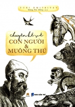 Chuyện Kể Về Con Người Và Muông Thú