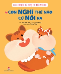 co chuyen gi hay cu noi voi me con nghi the nao cu noi ra d64c93f2547f46ddb65adfb4ef4b02d0 - Tuyển Chọn Sách Hay