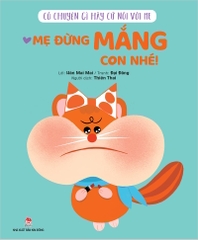 co chuyen gi hay cu noi voi me me dung mang con nhe 56fbe6b1a4184cc583968a00bbece8d7 - Tuyển Chọn Sách Hay