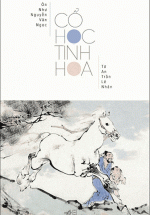 Cổ Học Tinh Hoa (Tái Bản 2019)