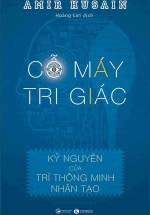 Cổ Máy Tri Giác: Kỷ Nguyên Của Trí Thông Minh Nhân Tạo