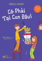 Có Phải Tại Con Đâu!