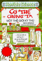 Cơ Thể Chúng Ta Một Thế Giới Kỳ Thú