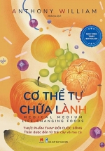 Cơ Thể Tự Chữa Lành: Thực Phẩm Thay Đổi Cuộc Sống