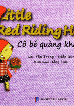 Cổ Tích Thế Giới – Cô Bé Quàng Khăn Đỏ (Song Ngữ Anh – Việt)
