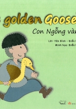 Cổ Tích Thế Giới – Con Ngỗng Vàng (Song Ngữ Anh – Việt)