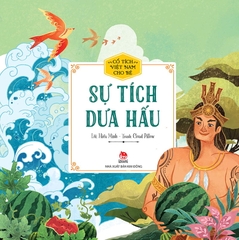 co tich viet nam cho be su tich dua hau tb 2022 66a2a75d10a74bcd8c6d0f583a39997e - Tuyển Chọn Sách Hay